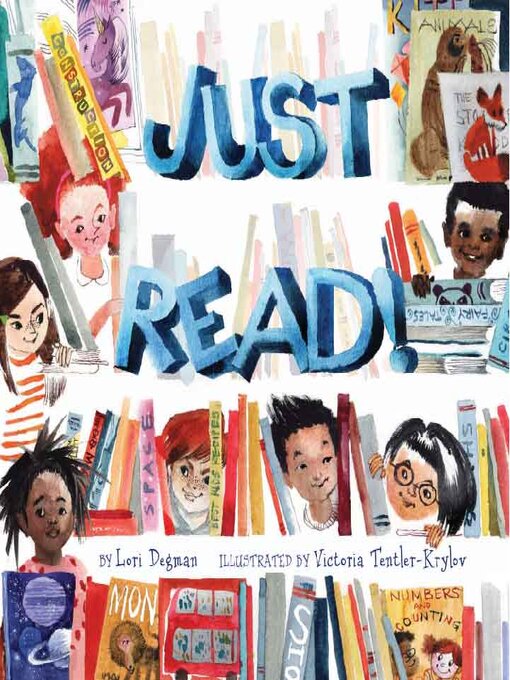 Title details for Just Read! by Lori Degman - Available